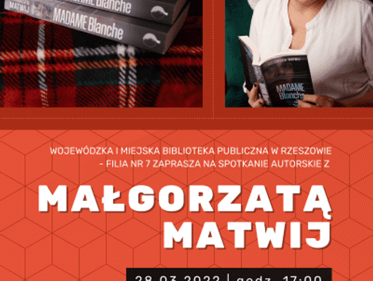 28 marca - Spotkanie autorskie z Małgorzatą Matwij