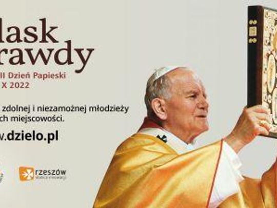 "Blask Prawdy"- zobacz program XXII Dnia Papieskiego