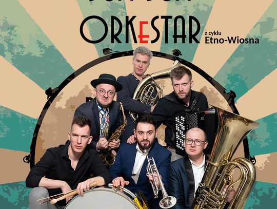 Bum Bum ORKeSTAR zagra w Rzeszowie w ramach cyklu Etno-Wiosna Bum Bum ORKeSTAR zagra w Rzeszowie w ramach cyklu Etno-Wiosna