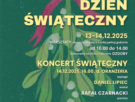 „Dzień Świąteczny” w Łańcucie – magia Bożego Narodzenia w Oranżerii Zamku „Dzień Świąteczny” w Łańcucie – magia Bożego Narodzenia w Oranżerii Zamku