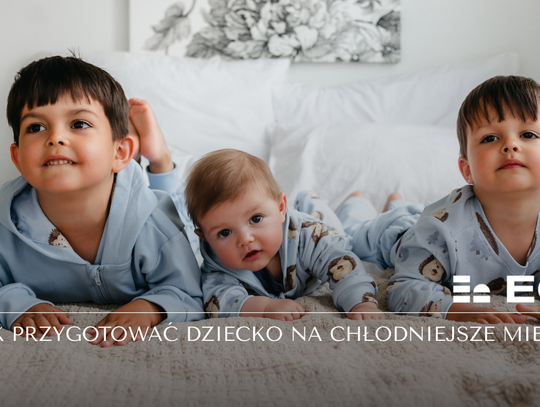 Jak przygotować dziecko na chłodniejsze miesiące? Spokojna jesień i zima bez przegrzewania