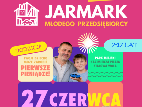 Jarmark Młodego Przedsiębiorcy w Stalowej Woli zbliża się wielkimi krokami