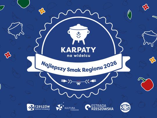 "Karpaty na Widelcu". Ruszył nabór do prestiżowego konkursu „Najlepszy Smak Regionu 2026”