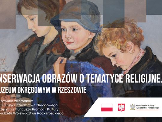 Konserwacja obrazów o tematyce religijnej w Muzeum Okręgowym w Rzeszowie