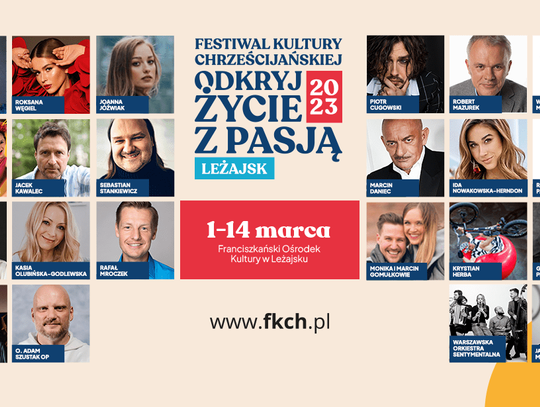 "Odkryj Życie z Pasją" - dziś rozpoczyna się tegoroczny Festiwal Kultury Chrześcijańskiej w Leżajsku! Sprawdź gości i plan festiwalu!