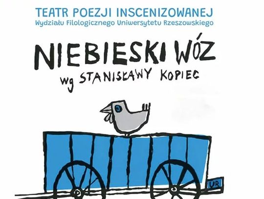 Opowieść o poetce z Lubenii. Spektakl „Niebieski Wóz” wg Stanisławy Kopiec
