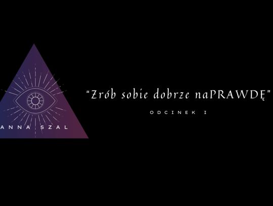 PerspekTYwy. Odcinek 1. Zrób sobie dobrze naPrawdę. 27.01.2024.