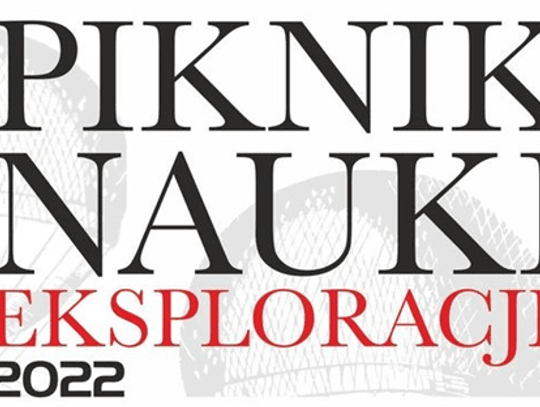 Piknik Nauki EKSPLORACJE 2022