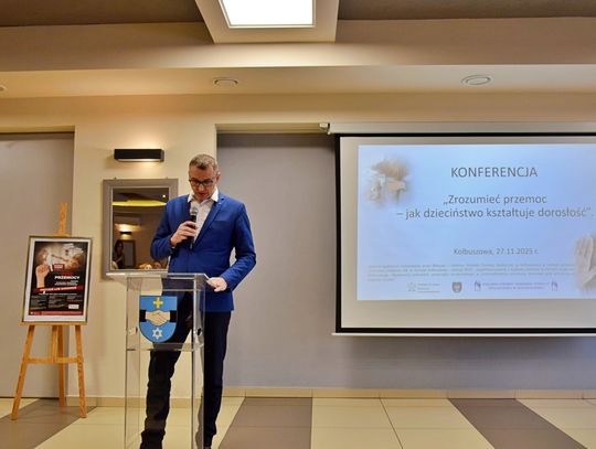 Podsumowanie konferencji  „Zrozumieć przemoc - jak dzieciństwo kształtuje dorosłość” w Kolbuszowej [ZDJĘCIA]