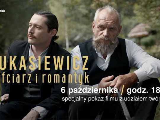 Pokaz filmu "Łukasiewicz - nafciarz romantyk" w Teatrze Maska