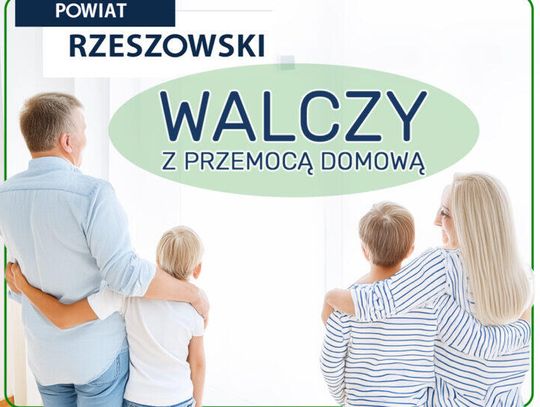 Powiat Rzeszowski walczy z przemocą domową