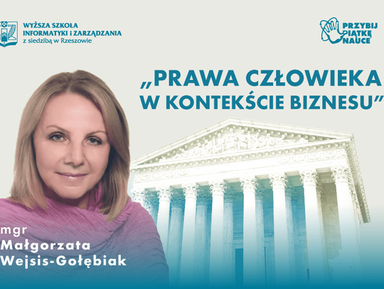 Prawa człowieka w kontekście biznesu – kolejny wykład z cyklu  „Przybij piątkę nauce”