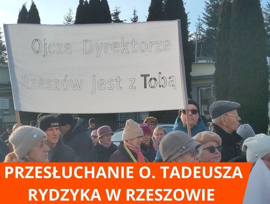 Przesłuchanie o. Tadeusza Rydzyka w Rzeszowie Przesłuchanie o. Tadeusza Rydzyka w Rzeszowie