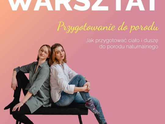 Przygotowanie do porodu- warsztat.