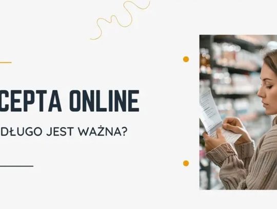 Recepta online - jak długo jest ważna?