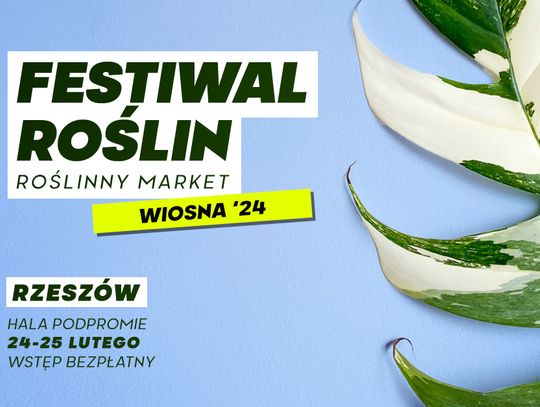 Roślinny event w nowej lokalizacji: powrót największego Festiwalu Roślin do Rzeszowa!