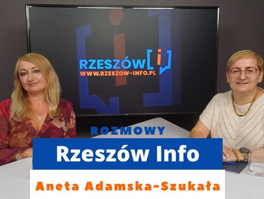 Rozmowy Rzeszów Info. Aneta Adamska-Szukała