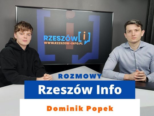 Rozmowy Rzeszów Info. Dominik Popek