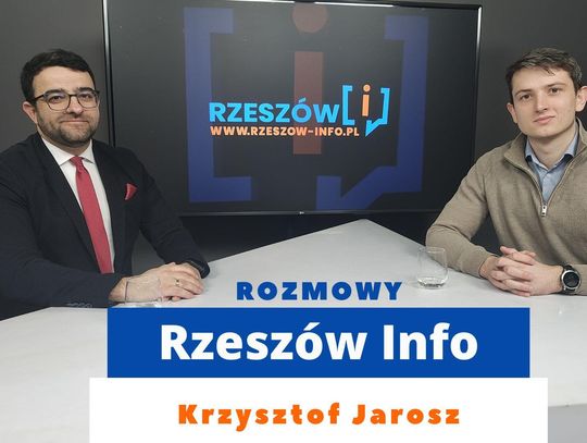 Rozmowy Rzeszów Info. Krzysztof Jarosz