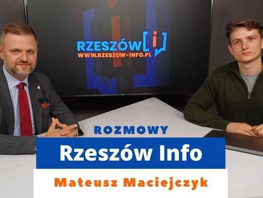 Rozmowy Rzeszów Info. Mateusz Maciejczyk