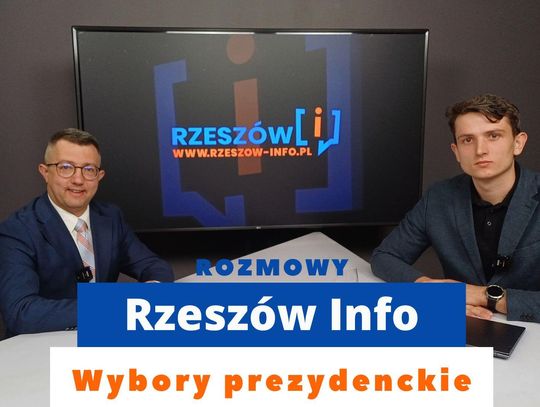 Rozmowy Rzeszów Info. Wybory prezydenckie
