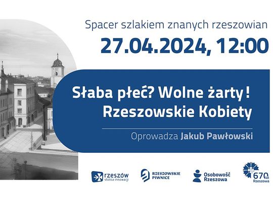 Spacer Miejski: Szlakiem znanych Rzeszowian