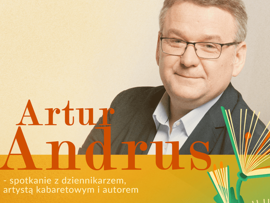 Spotkanie autorskie z Arturem Andrusem w ramach Letnich Ogrodów Literackich