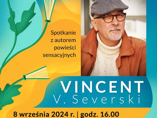 Spotkanie autorskie z Vincentem V. Severskim w ramach Letnich Ogrodów Literackich