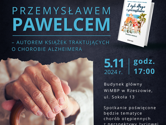 Spotkanie z Przemysławem Pawelcem – autorem książek traktujących o chorobie Alzheimera