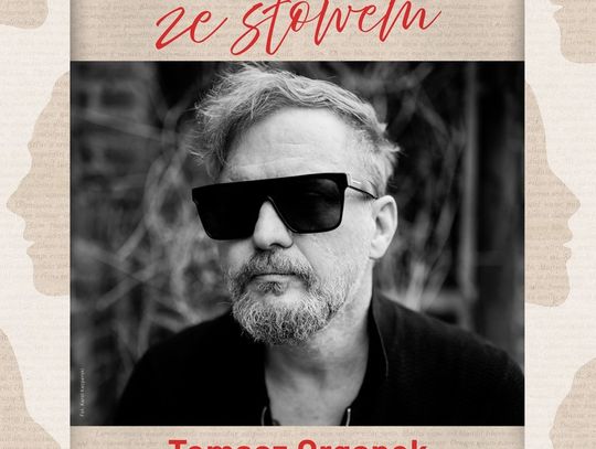 Spotkanie z Tomaszem Organkiem w Rzeszowie – literatura, muzyka i rozmowa o słowie