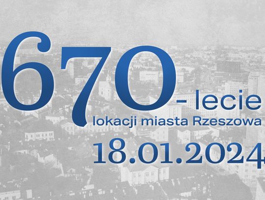 Uroczystość 670-lecia lokacji miasta Rzeszowa