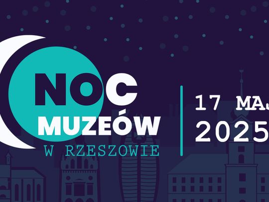 Wyjątkowa Noc Muzeów już 17 maja! Rzeszów po zmroku odkryje swoje tajemnice