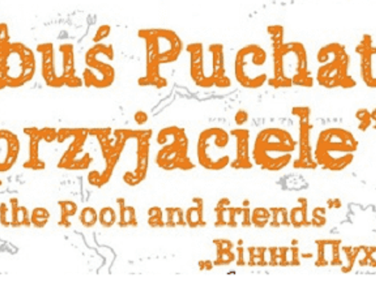 Wystawa „Kubuś Puchatek i Przyjaciele”