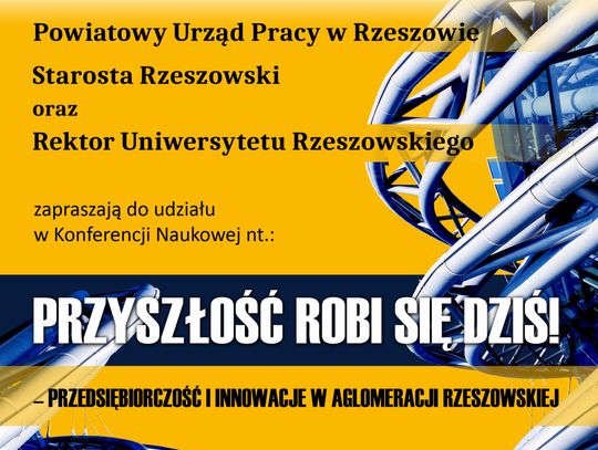 Zapraszamy na Konferencję Naukową: Przyszłość robi się dziś!