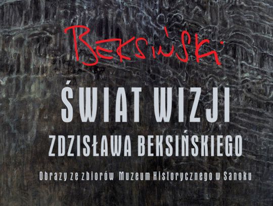 Zatrzymani w świecie wizji - weekend ze sztuką Zdzisława Beksińskiego w BWA Zatrzymani w świecie wizji - weekend ze sztuką Zdzisława Beksińskiego w BWA