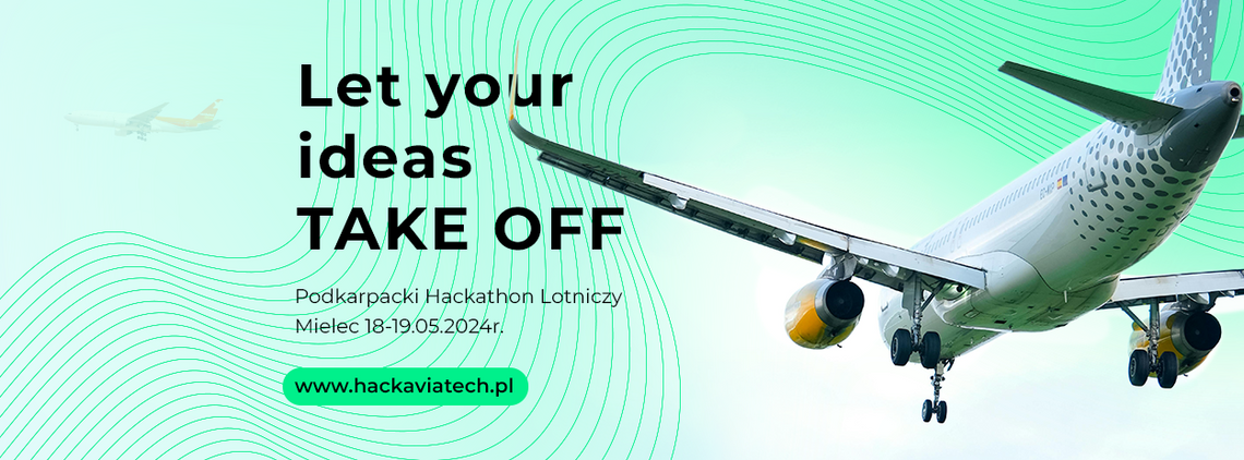 AviaTech Challenge - największy lotniczy hackathon w Europie już w maju! Rozwiń z nami skrzydła!