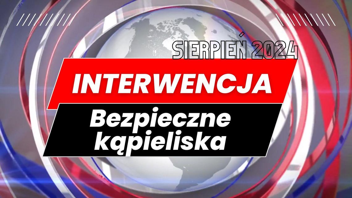 Interwencja odc. 2 - Bezpieczne kąpieliska