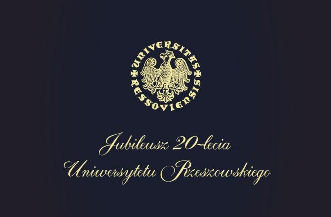 Jubileusz 20-lecia Uniwersytetu Rzeszowskiego