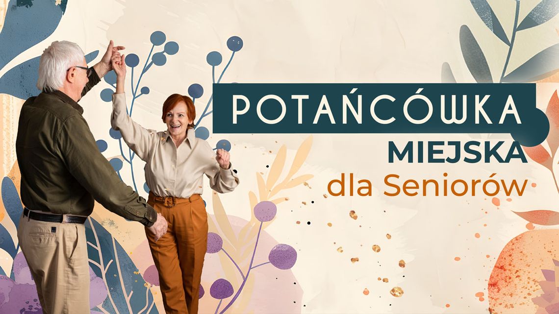 Już dzisiaj jesienna Potańcówka dla Seniorów! Już dzisiaj jesienna Potańcówka dla Seniorów!