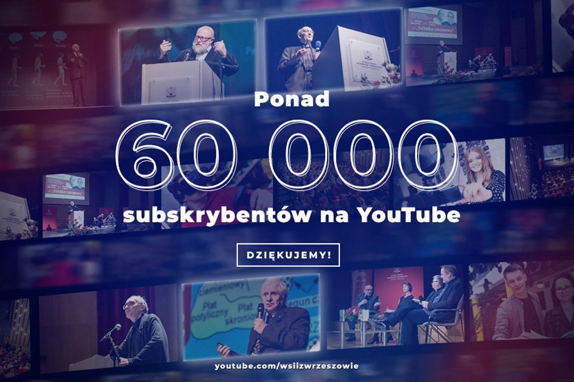 Kanał WSIiZ na Youtube śledzi ponad 60 tysięcy subskrybentów