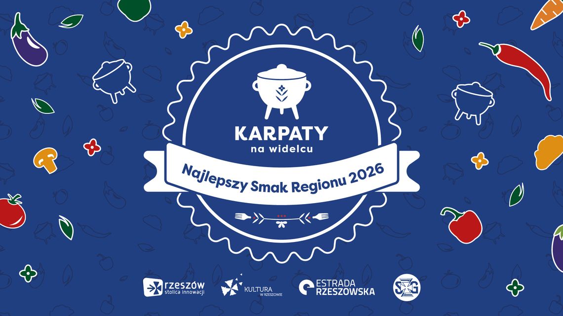 "Karpaty na Widelcu". Ruszył nabór do prestiżowego konkursu „Najlepszy Smak Regionu 2026” "Karpaty na Widelcu". Ruszył nabór do prestiżowego konkursu „Najlepszy Smak Regionu 2026”