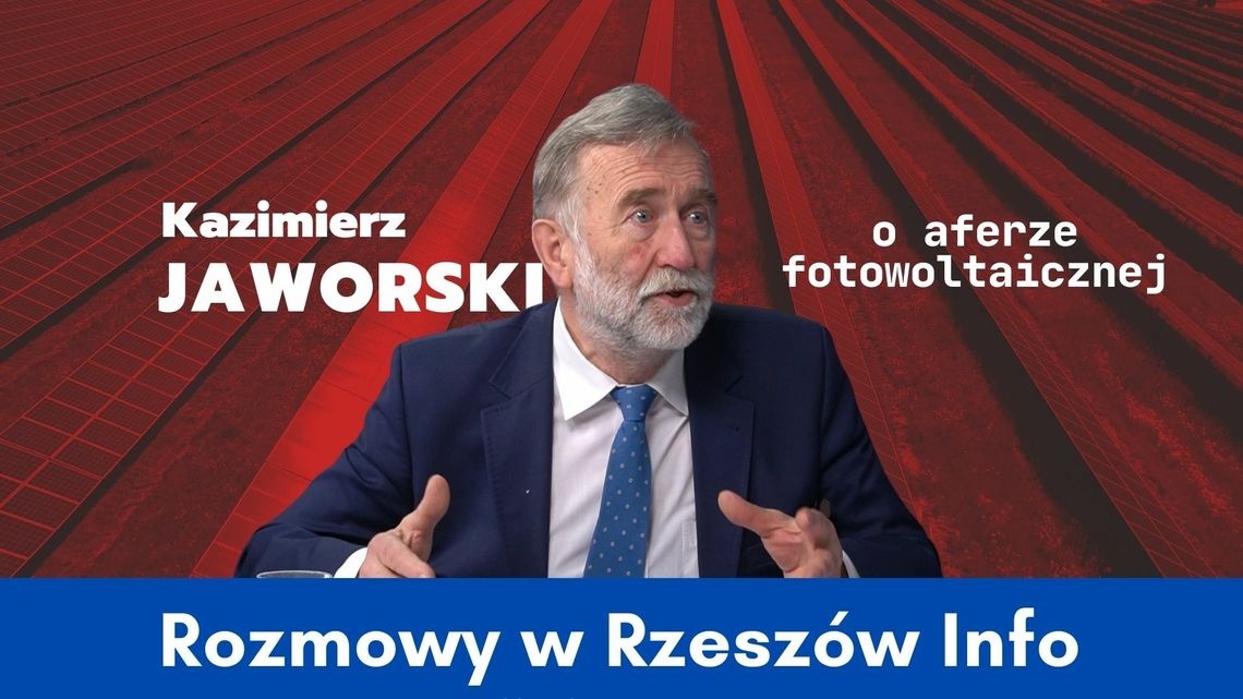 Kazimierz JAWORSKI o aferze fotowoltaicznej