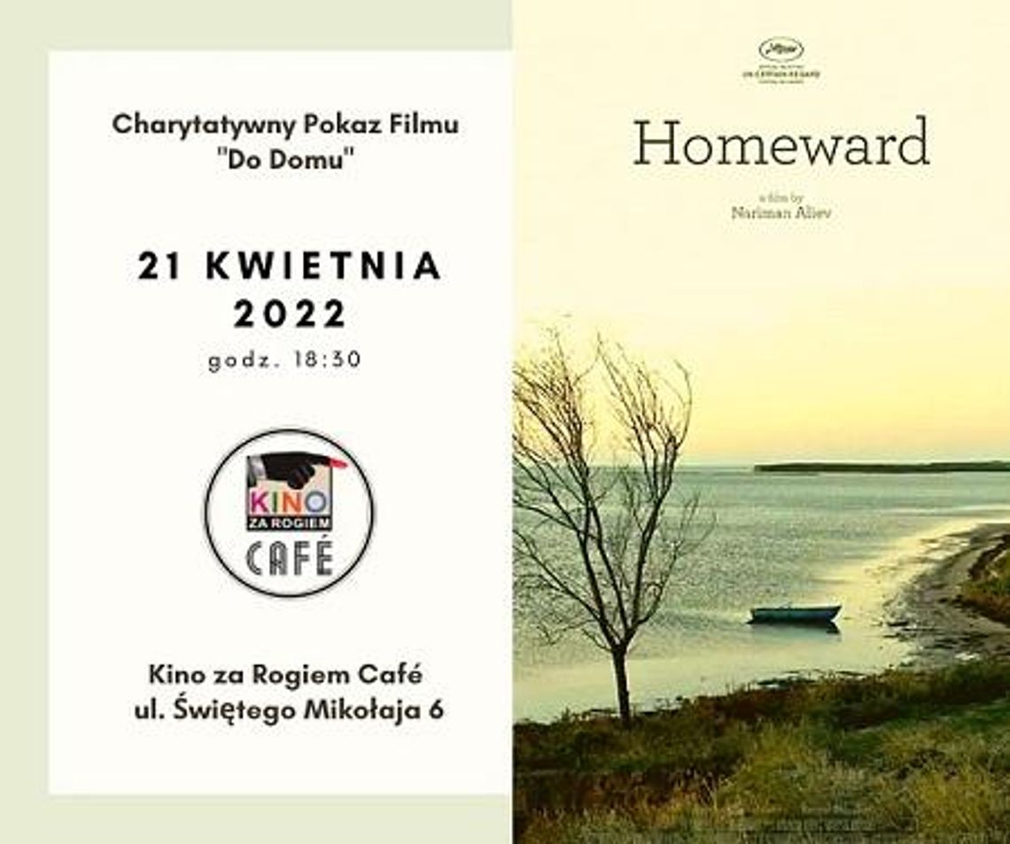 Kino za Rogiem Café zaprasza na projekcję ukraińskiego filmu - "Homeward"