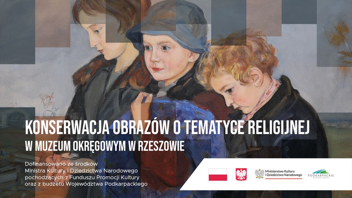 Konserwacja obrazów o tematyce religijnej w Muzeum Okręgowym w Rzeszowie