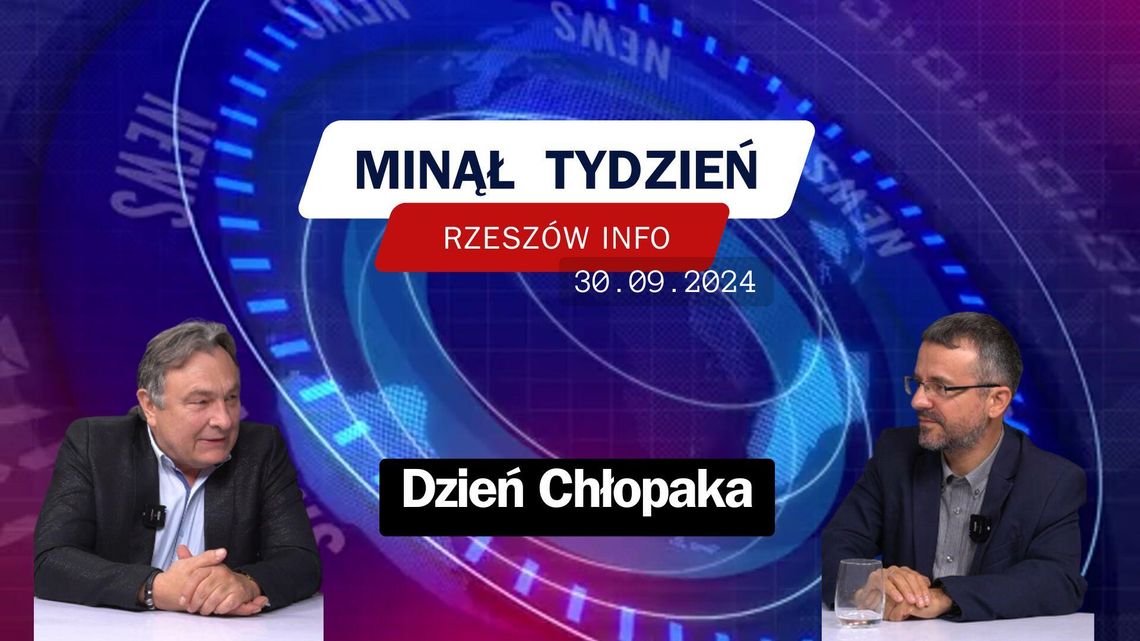 Minął Tydzień. Dzień Chłopaka. 30.09.2024 r.