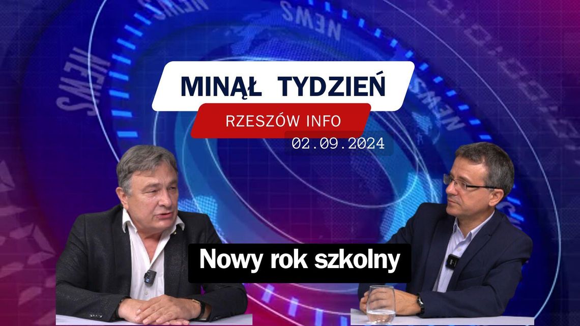 Minął Tydzień Rzeszów Info. Nowy rok szkolny. 02.09.2024 r.