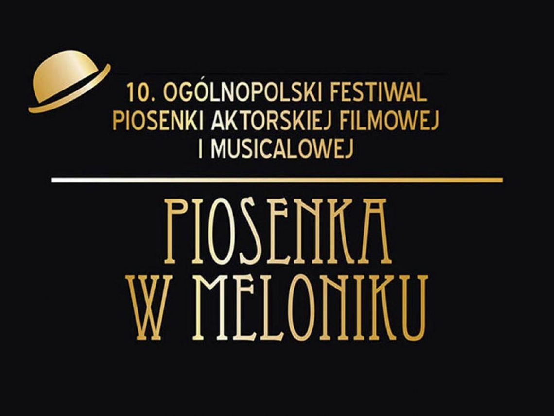 Ogólnopolski Festiwal „Piosenka w Meloniku” powraca.