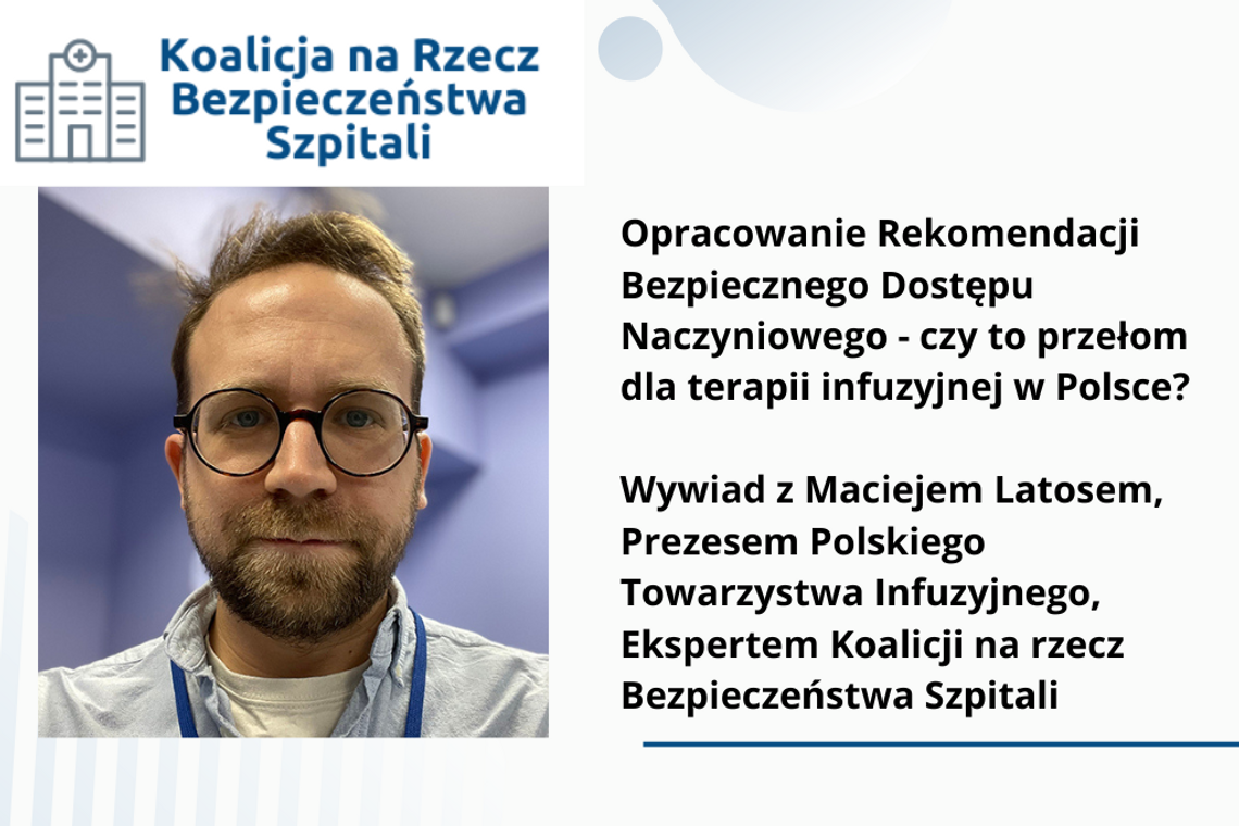 Opracowanie Rekomendacji Bezpiecznego Dostępu Naczyniowego - czy to przełom dla terapii infuzyjnej w Polsce?