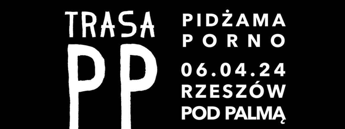 Pidżama Porno wraca na scenę. Koncert w Klubie pod Palmą już 6 kwietnia!