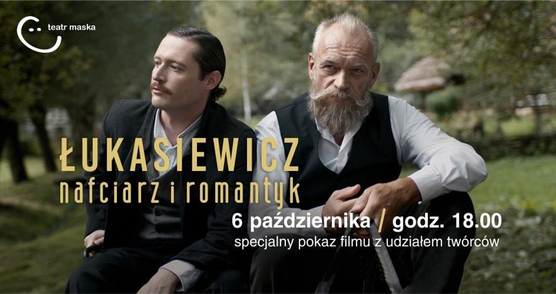 Pokaz filmu "Łukasiewicz - nafciarz romantyk" w Teatrze Maska